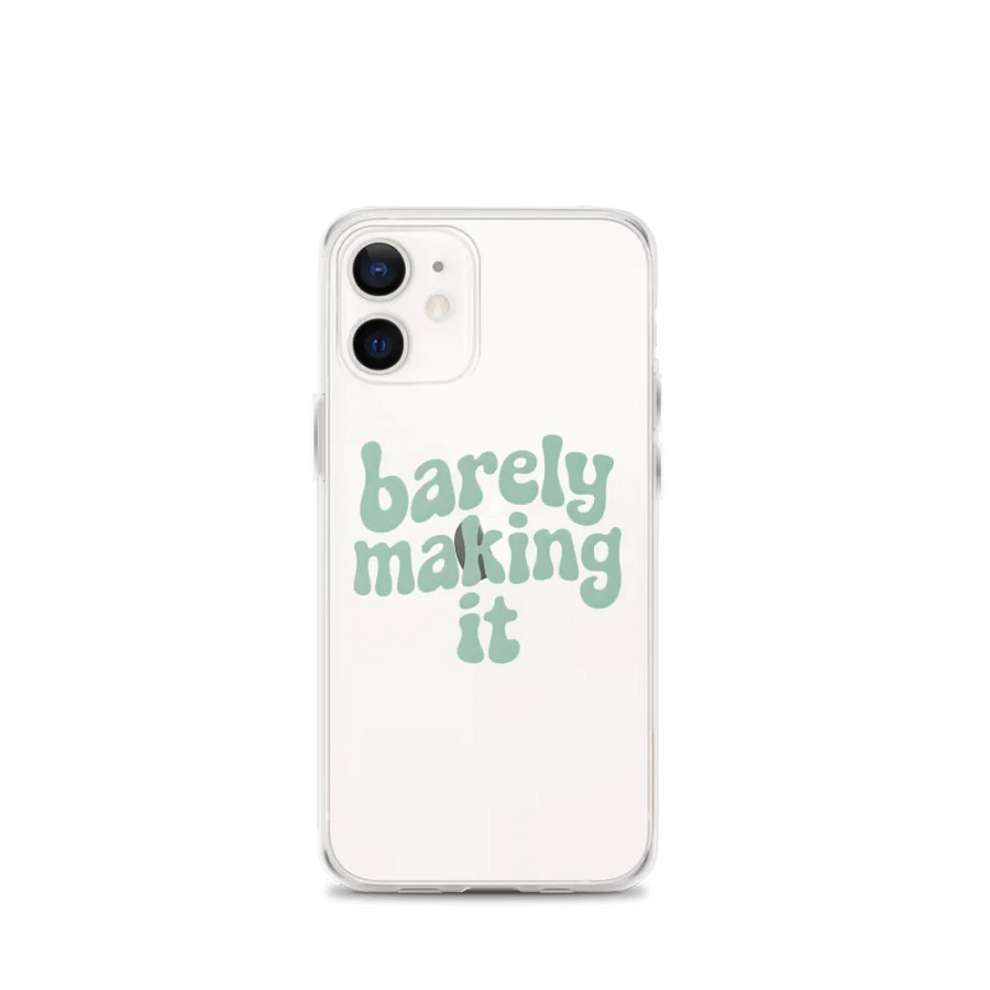 Barely Making It IPhone Case product image (1)