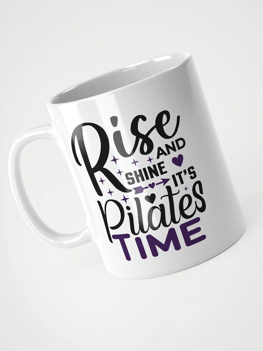 "Rise and Shine, It’s Pilates Time" Coffee Mug – For a Motivational Morning product image (3)