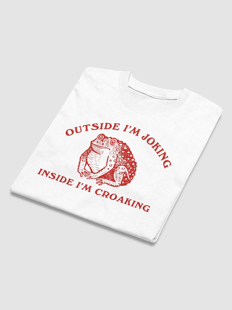 Outside I'm joking inside I'm croaking product image (4)