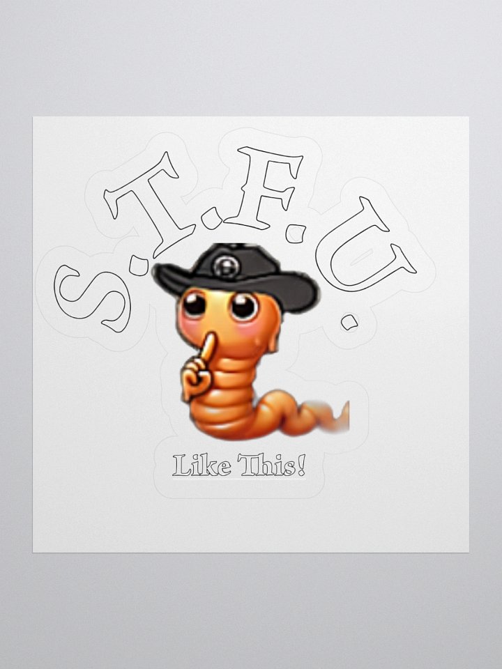G.L.W. S.T.F.U. KissCut Sticker product image (1)