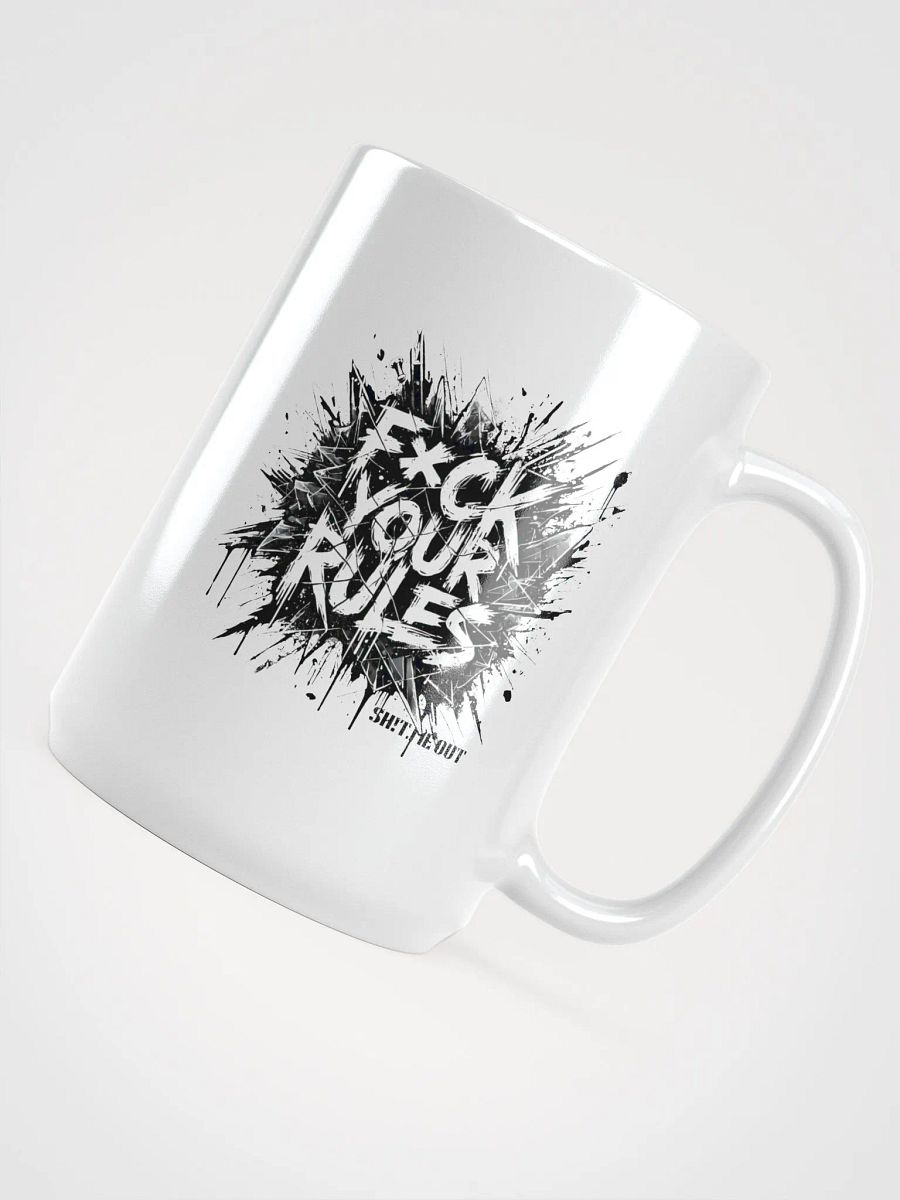 F*ck Your Rules Mug product image (4)