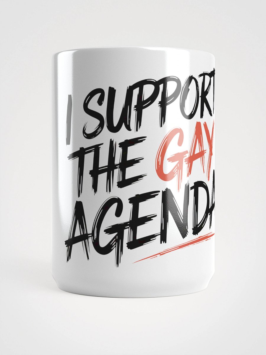 I SUPPORT THE GAY AGENDA product image (1)