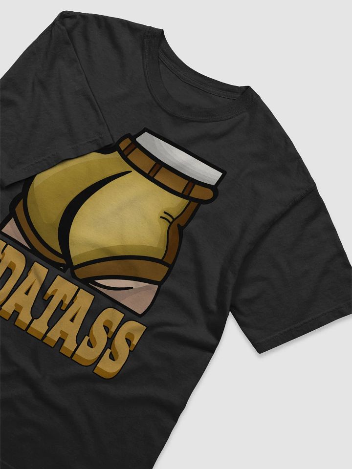 #DatAss T-Shirt product image (6)