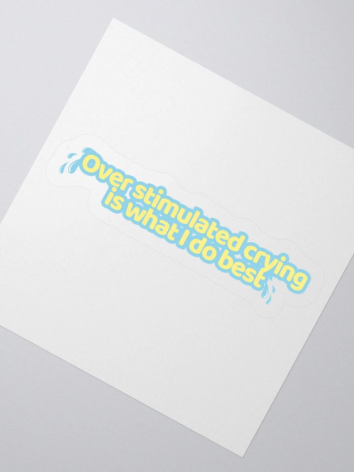 Over Stimulated Crying Sticker product image (6)