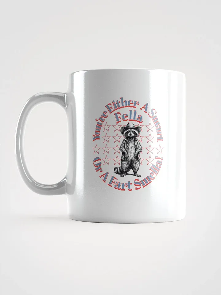 Youre Either A Smart Fella Or A Fart Smella Raccoon Wild West Mug product image (1)