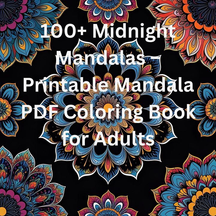 100+ Midnight Mandalas – Printable Mandala PDF Coloring Book for Adults product image (1)