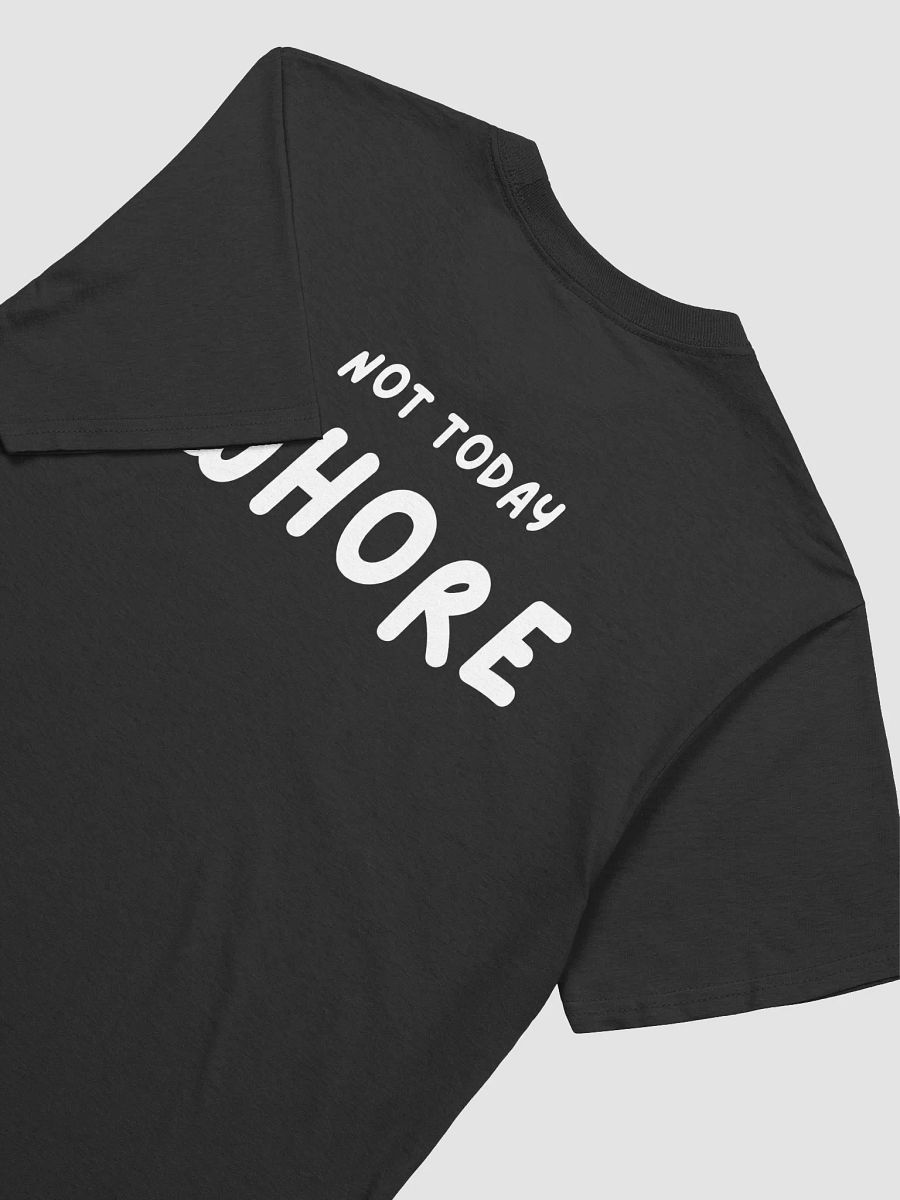 NOT TODAY WHORE SHIRT product image (35)