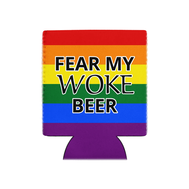Fear My WOKE Beer Coozie Can Cooler product image (1)