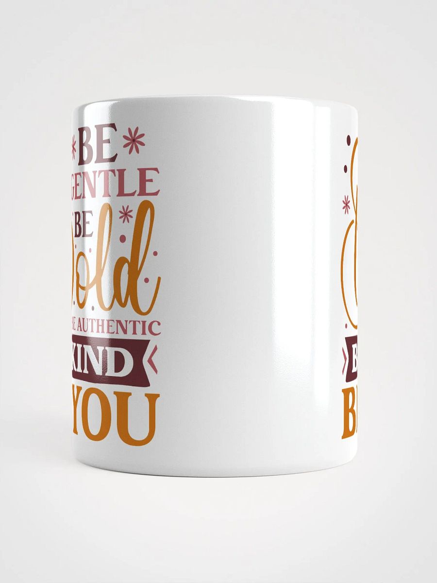 Be Bold, Be Kind, Be You Mug product image (5)