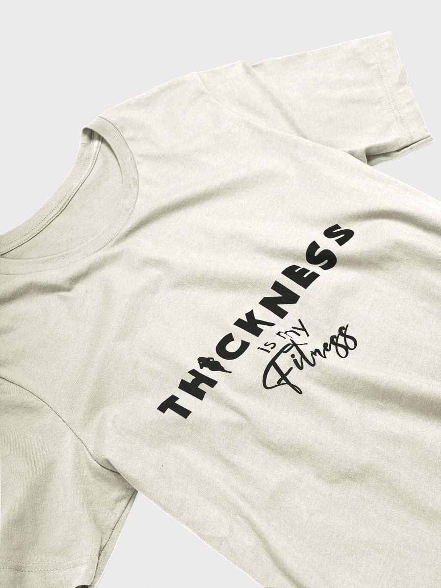 Thickness is my Fitness Tee (Black) product image (3)
