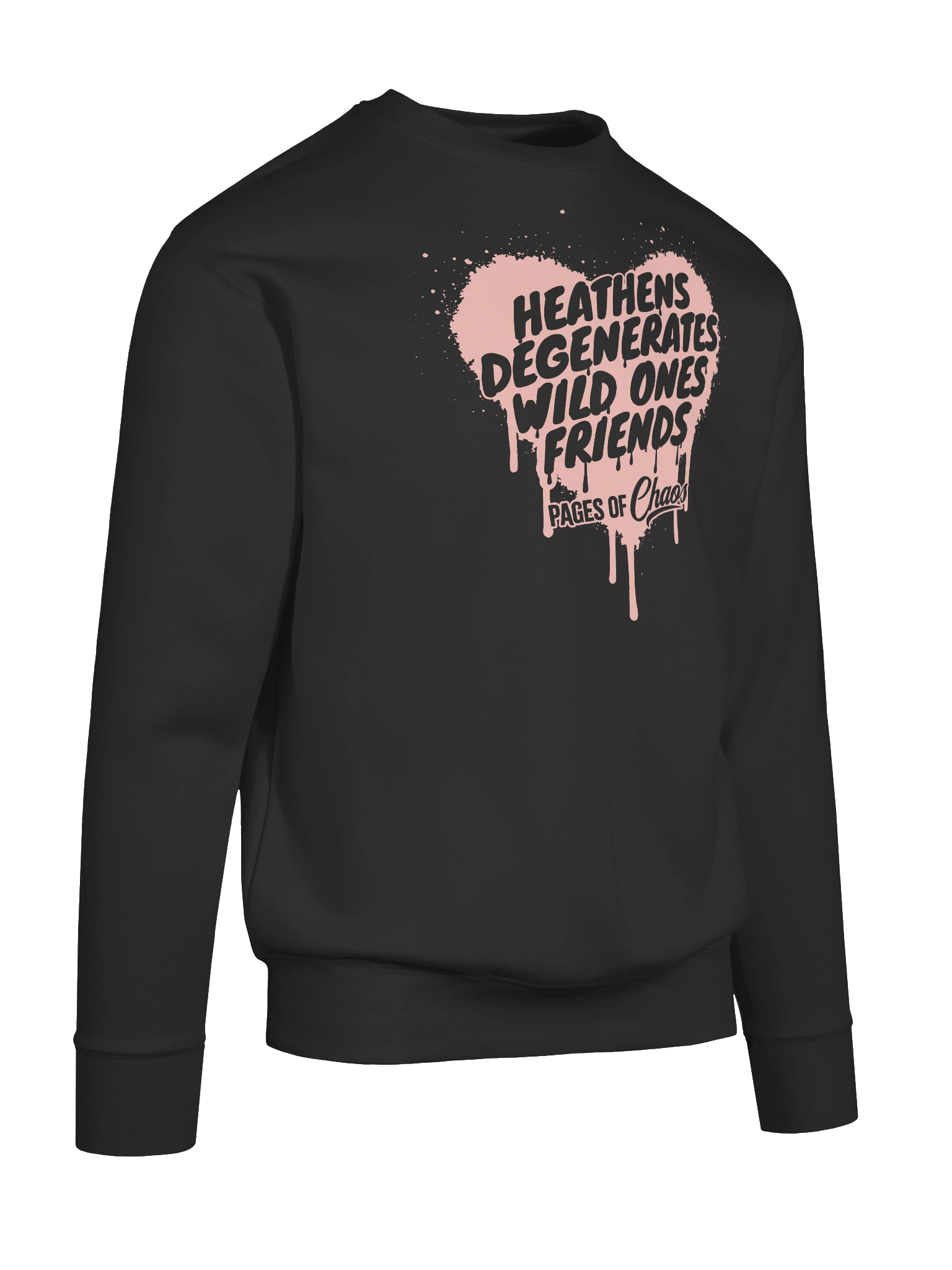 Heathens, Degenerates, Wild Ones, and Friends Sweatshirt (Pink Text) product image (56)