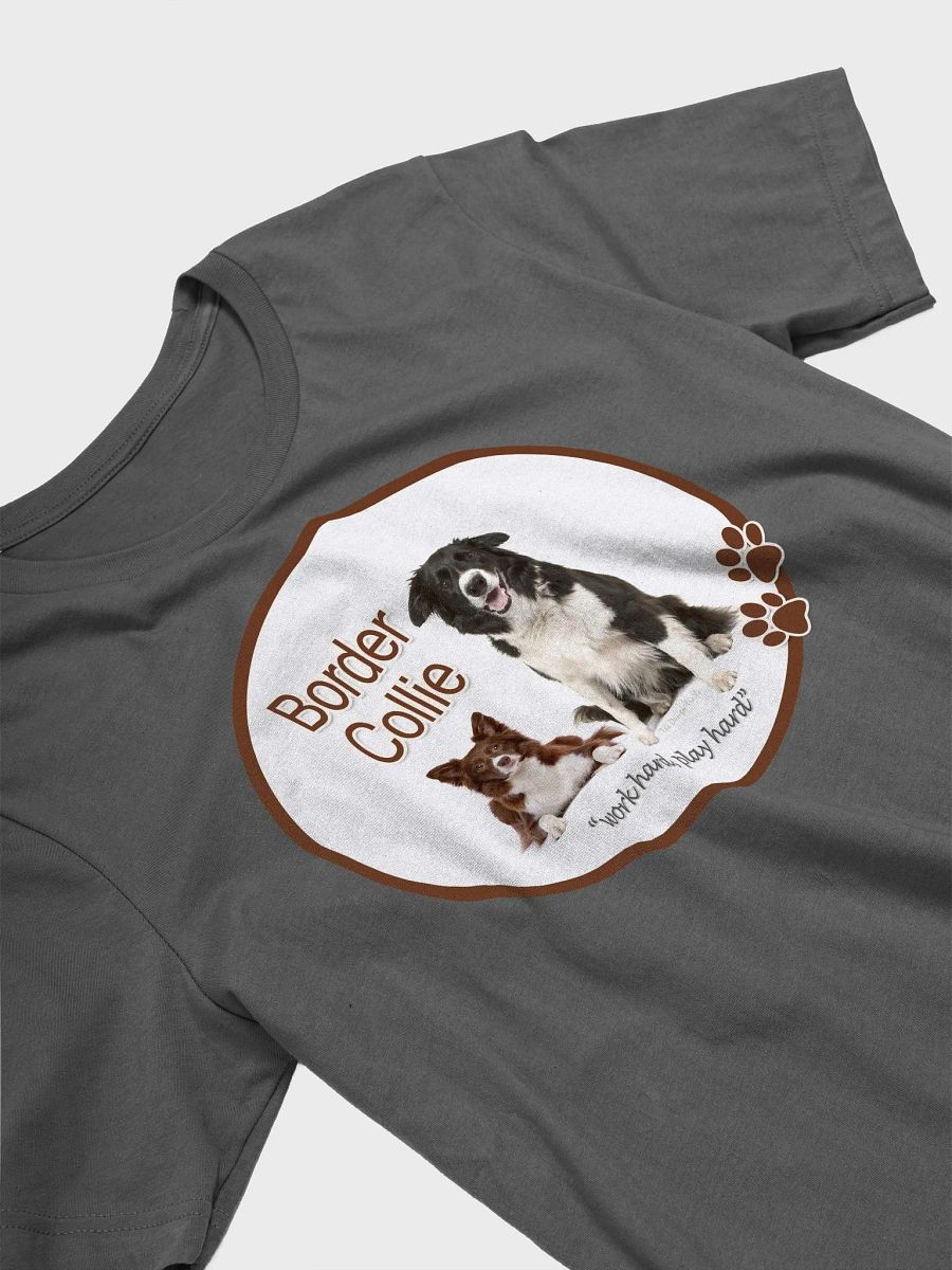 Work Hard, Play Hard Border Collie T-Shirt product image (3)