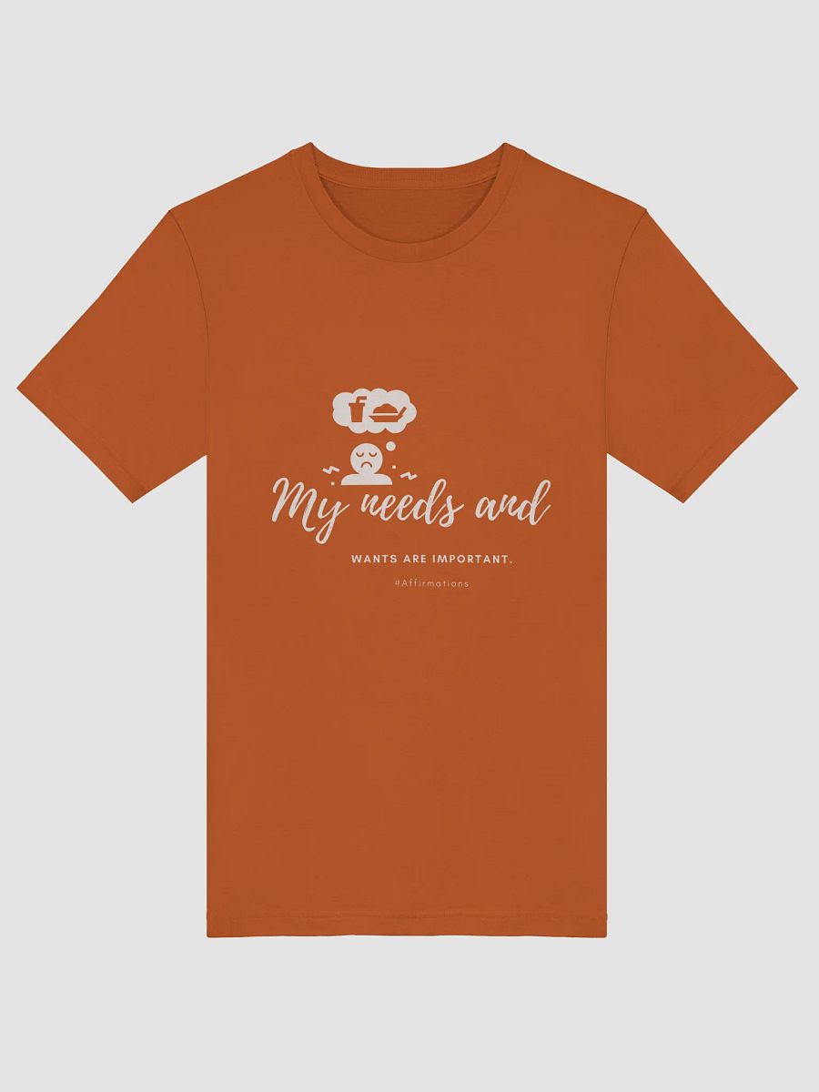My needs and Unisex Super soft T-Shirt product image (5)