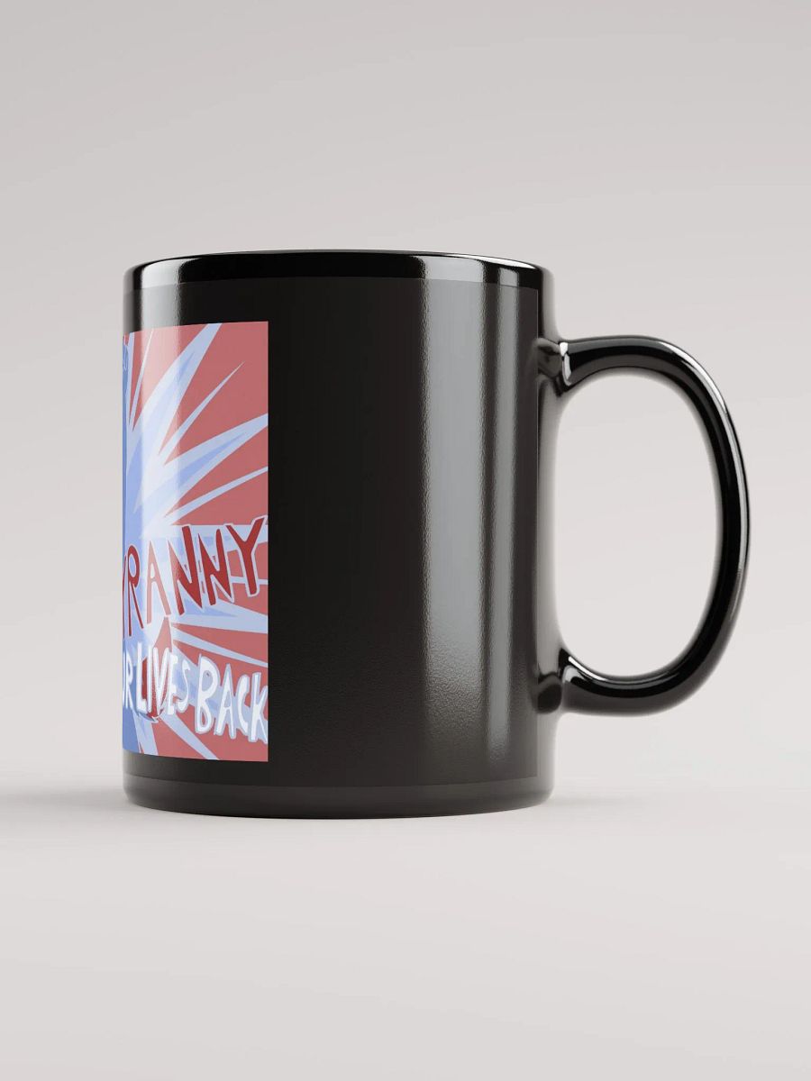 End Tyranny Mug product image (2)
