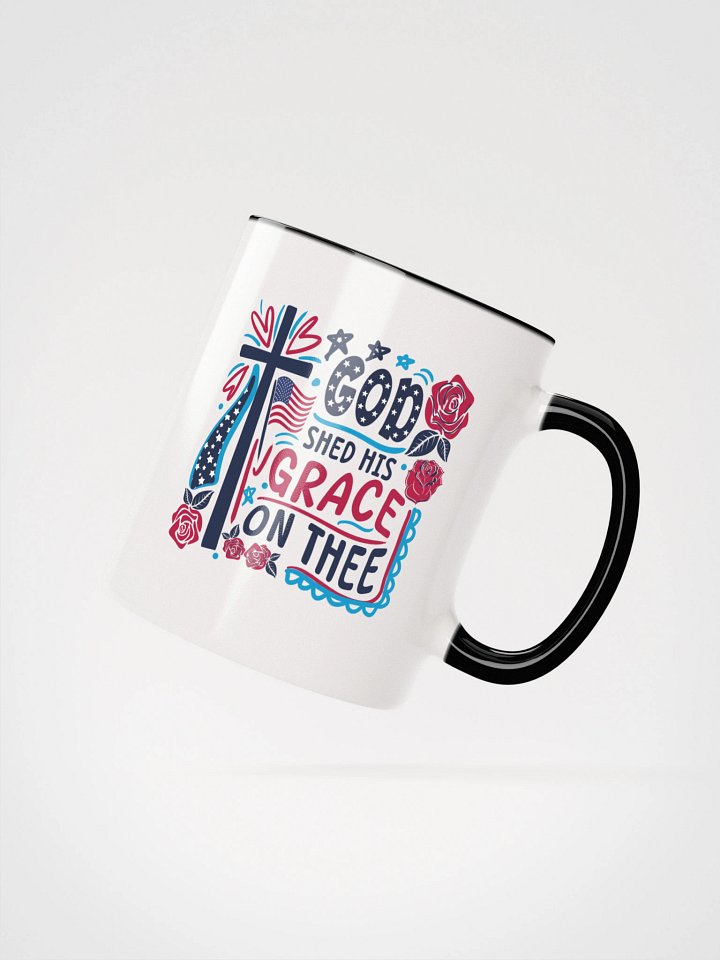 God Shed His Grace On Thee Patriotic Christian Inspirational Ceramic Coffee Mug product image (2)