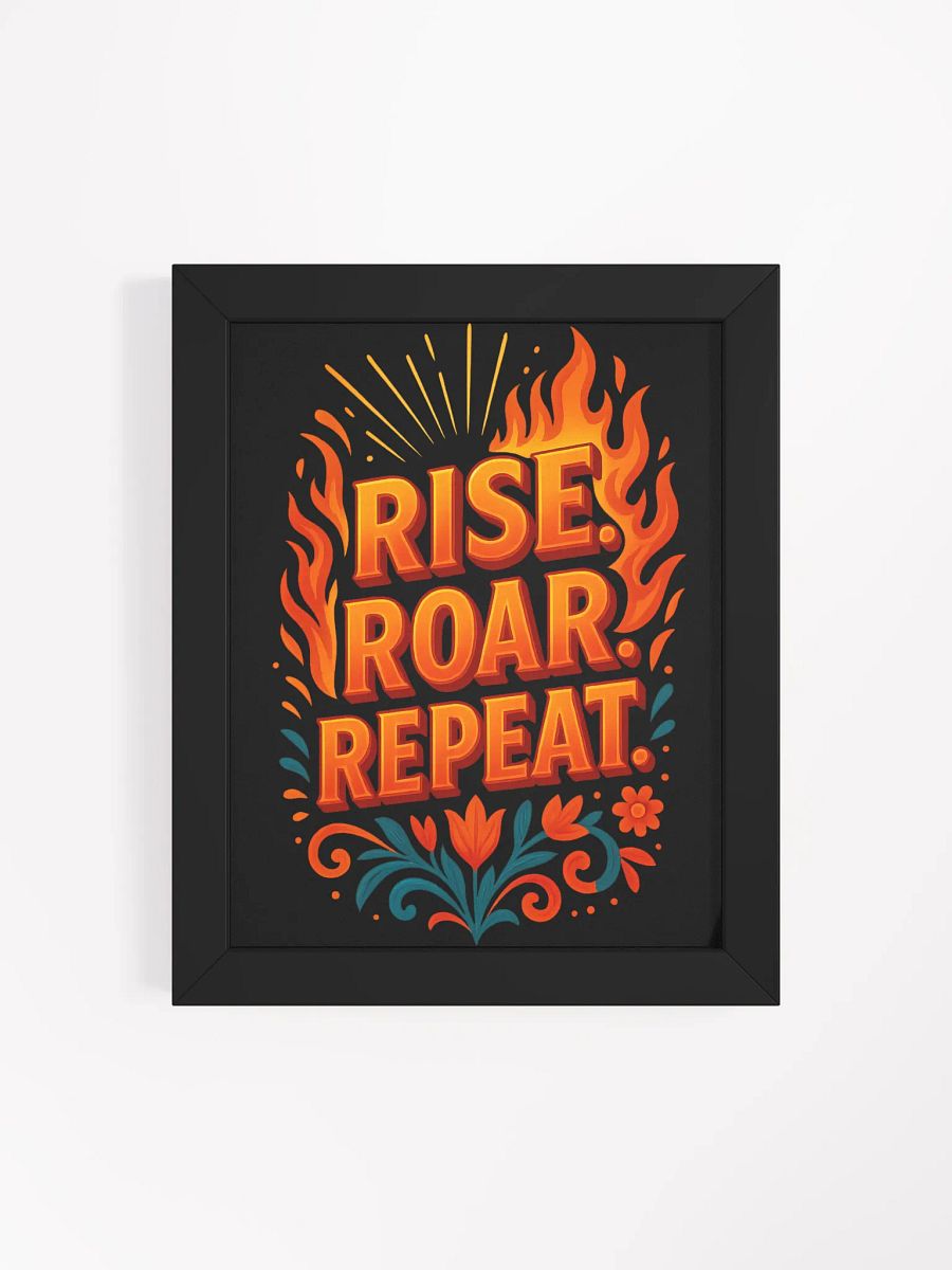 Framed Poster – Rise. Roar. Repeat. product image (22)