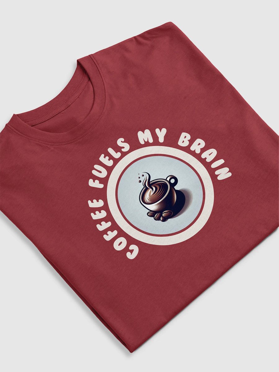 Coffee Fuel Tee | Coffee fuels my brain. product image (25)