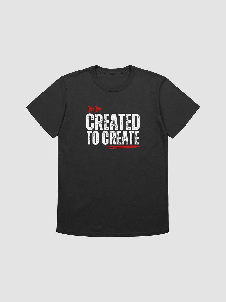 Created to Create Unisex T-Shirt product image (1)