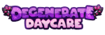 DegenerateDaycare