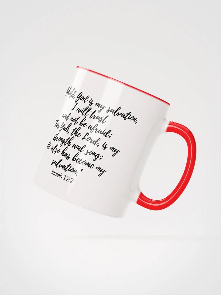 Behold, God Is My Salvation, I Will Trust And Not Be Afraid; For Yah Isaiah 12:2 Two-Tone Mug 11/15oz product image (2)