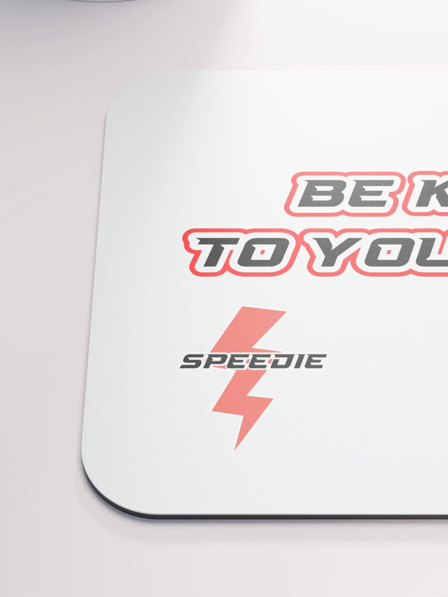 Be Kind To Yourself Mousepad product image (6)