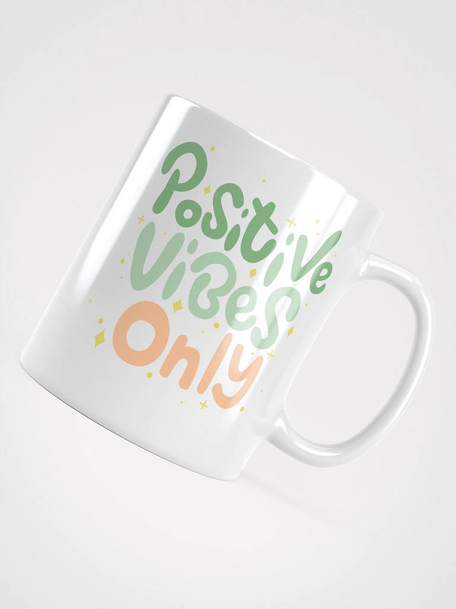 Positive Vibes Only Mug product image (4)