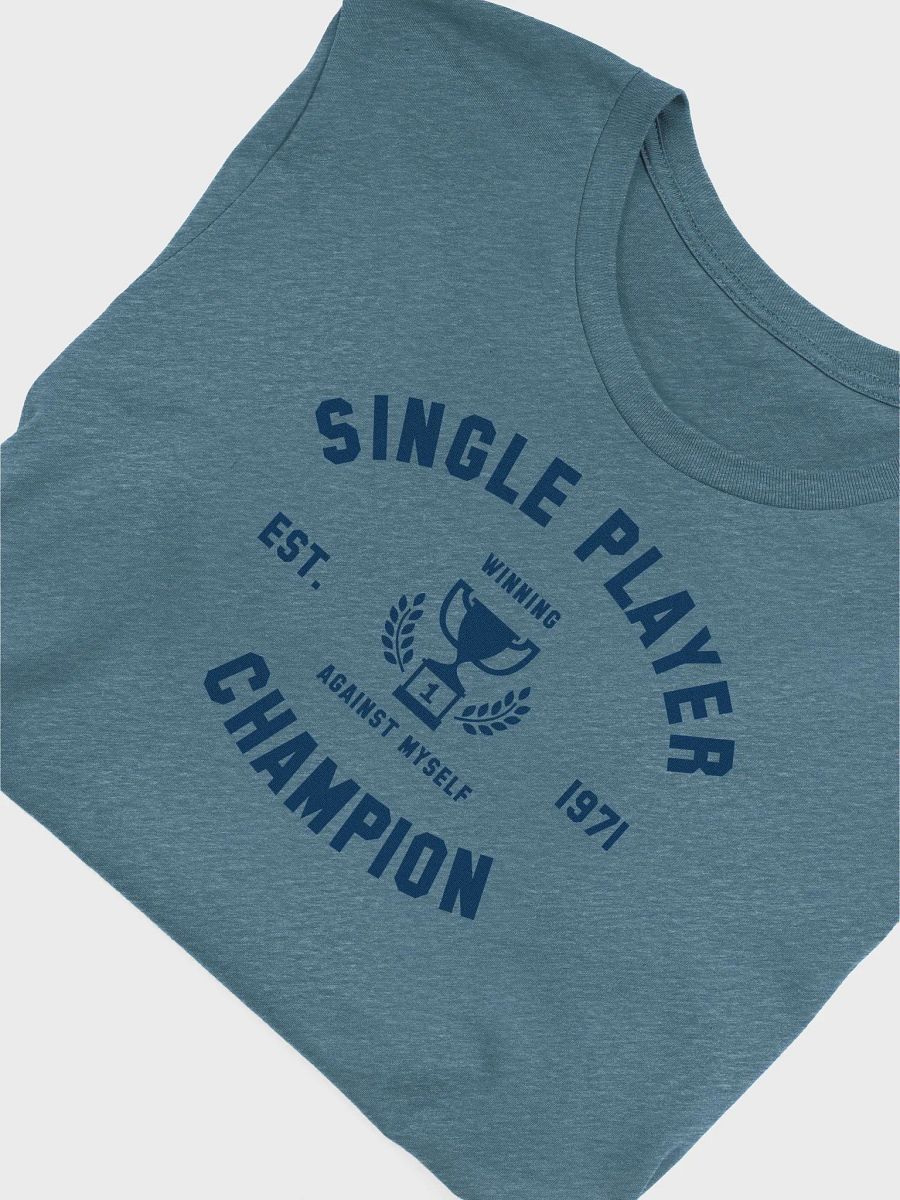 Single Player Champion T-shirt product image (5)