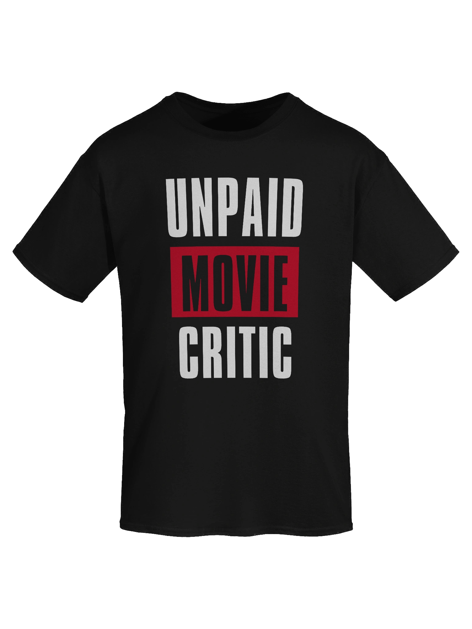 Unpaid Movie Critic T-Shirt product image (43)