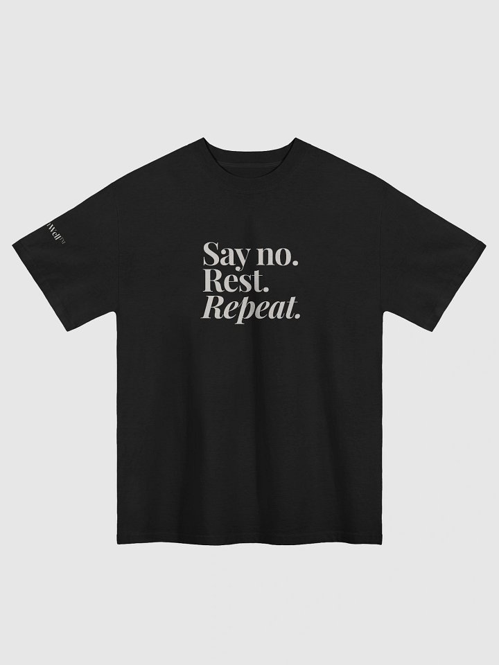 Say No. Rest. Repeat. Oversized Tee Cream Print on Vintage Black product image (1)