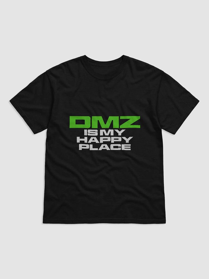 DMZ is My Happy Place T-Shirt product image (1)