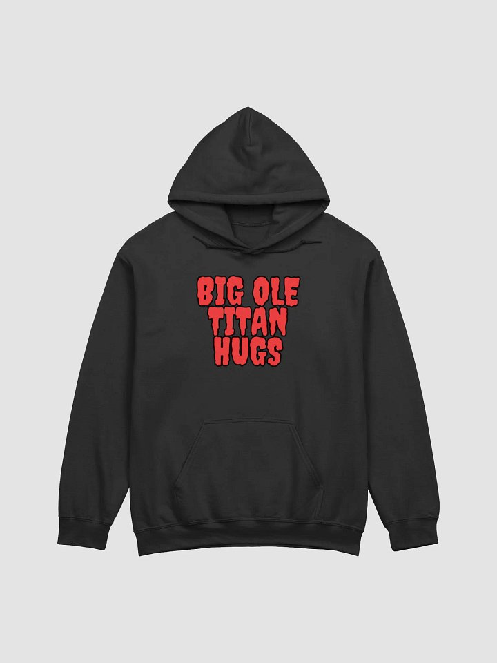 Big Ole Titan Hugs Hoodie product image (1)