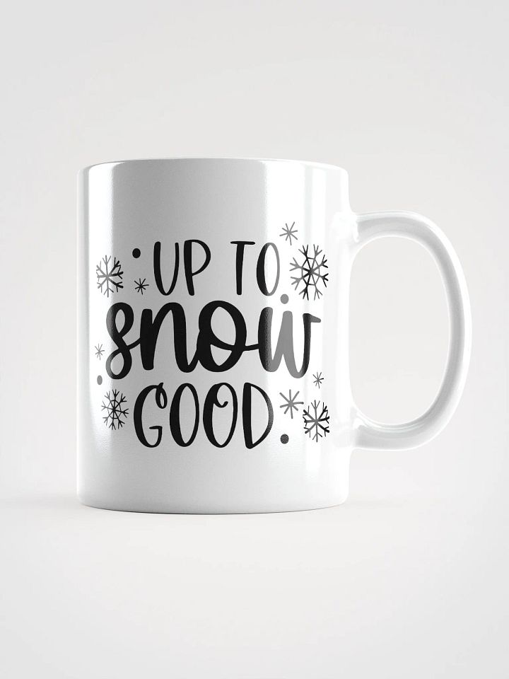 Up to Snow Good Premium Coffee Mug product image (3)