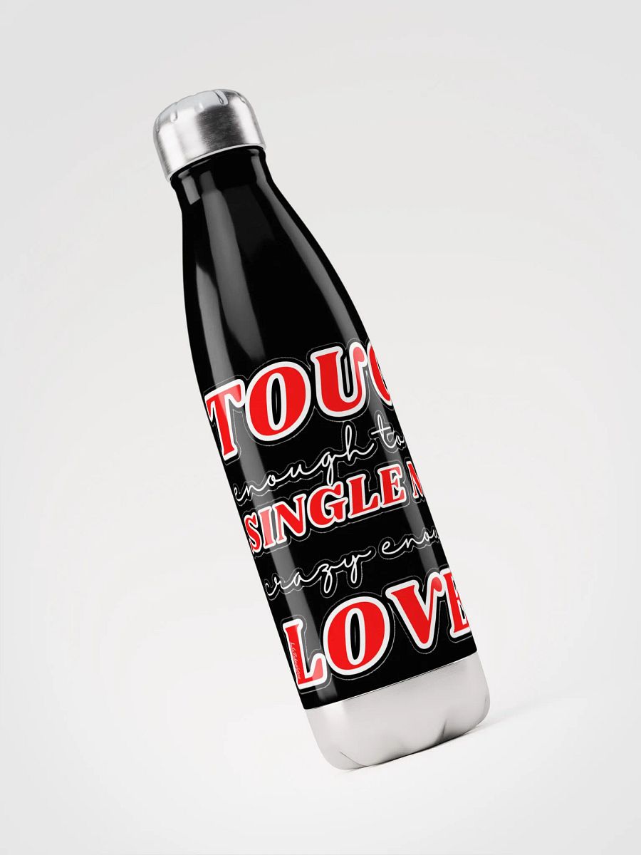 TOUGH ENOUGH TO BE A SINGLE MOM, CRAZY ENOUGH TO LOVE IT! product image (5)