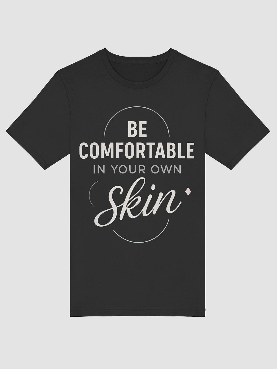 Embrace Your True Self with Sabrina Carpenter’s Inspiring Quote:   Be Comfortable in Your Own Skin — Transform Your Life and Confidence with Our Exclusive T-Shirt product image (5)