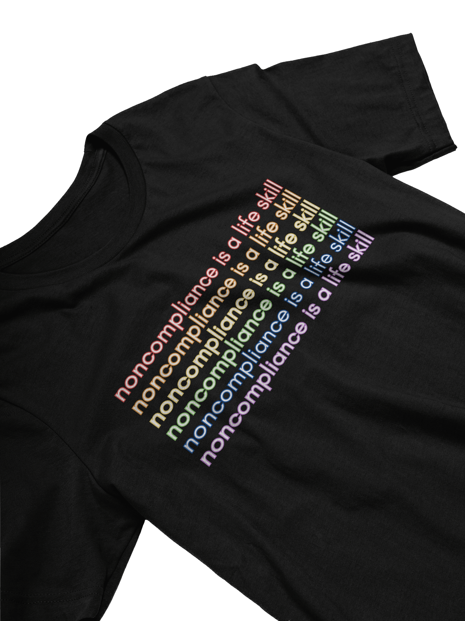 noncompliance is a life skill rainbow t-shirt product image (3)