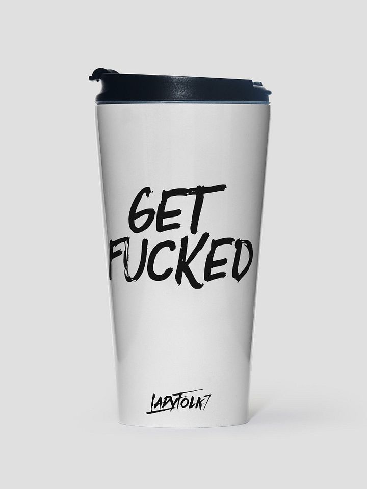 Get F'd Travel Mug product image (1)