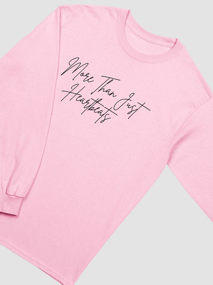 More Than Just Heartbeats Long Sleeve V2 product image (1)