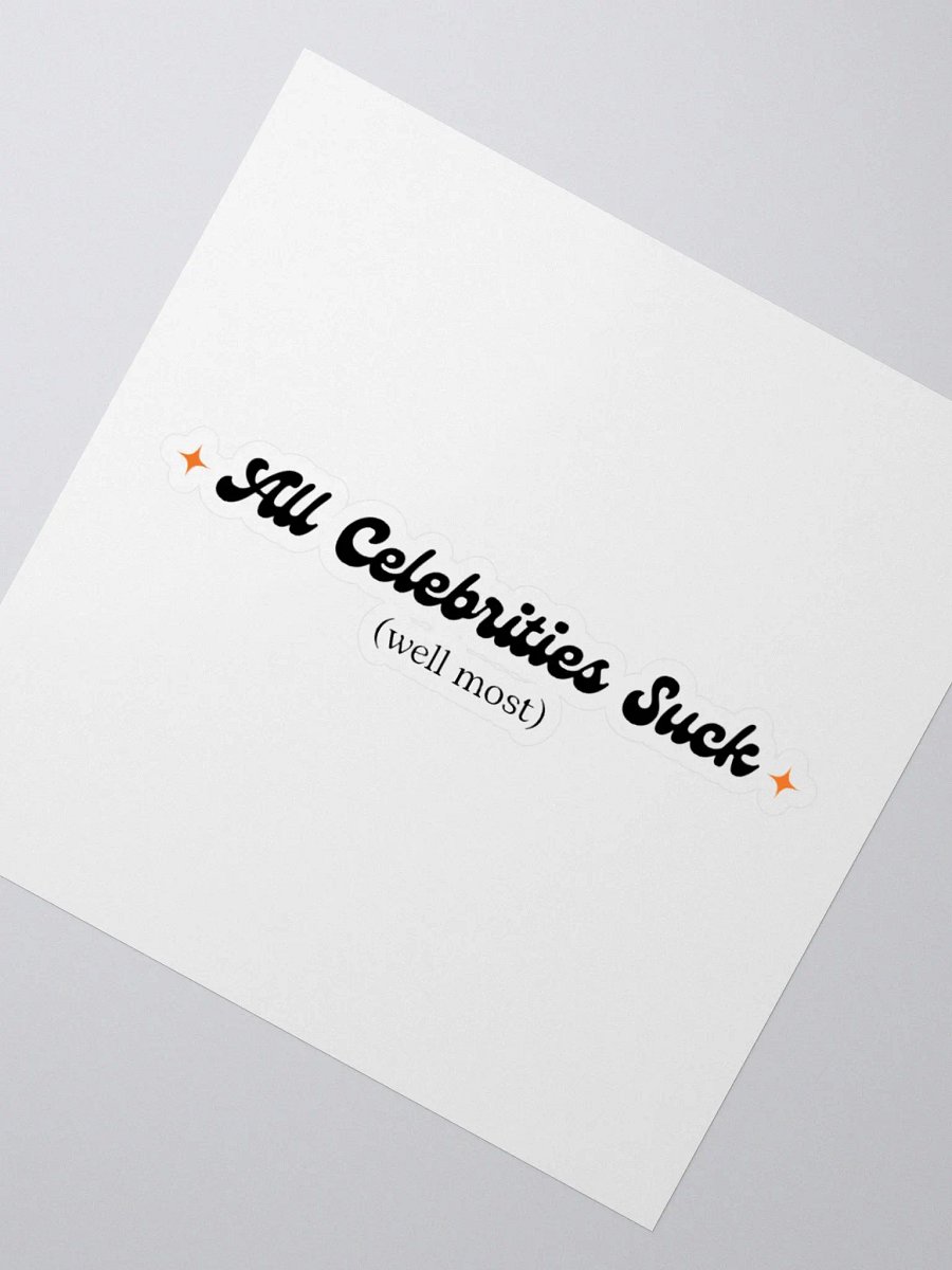 All Celebrities Suck Sticker product image (2)