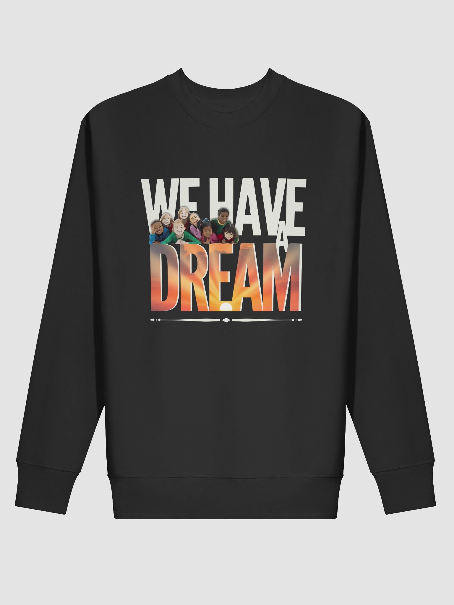 We Have a Dream Diverse Children Unity Art Sweatshirt product image (2)