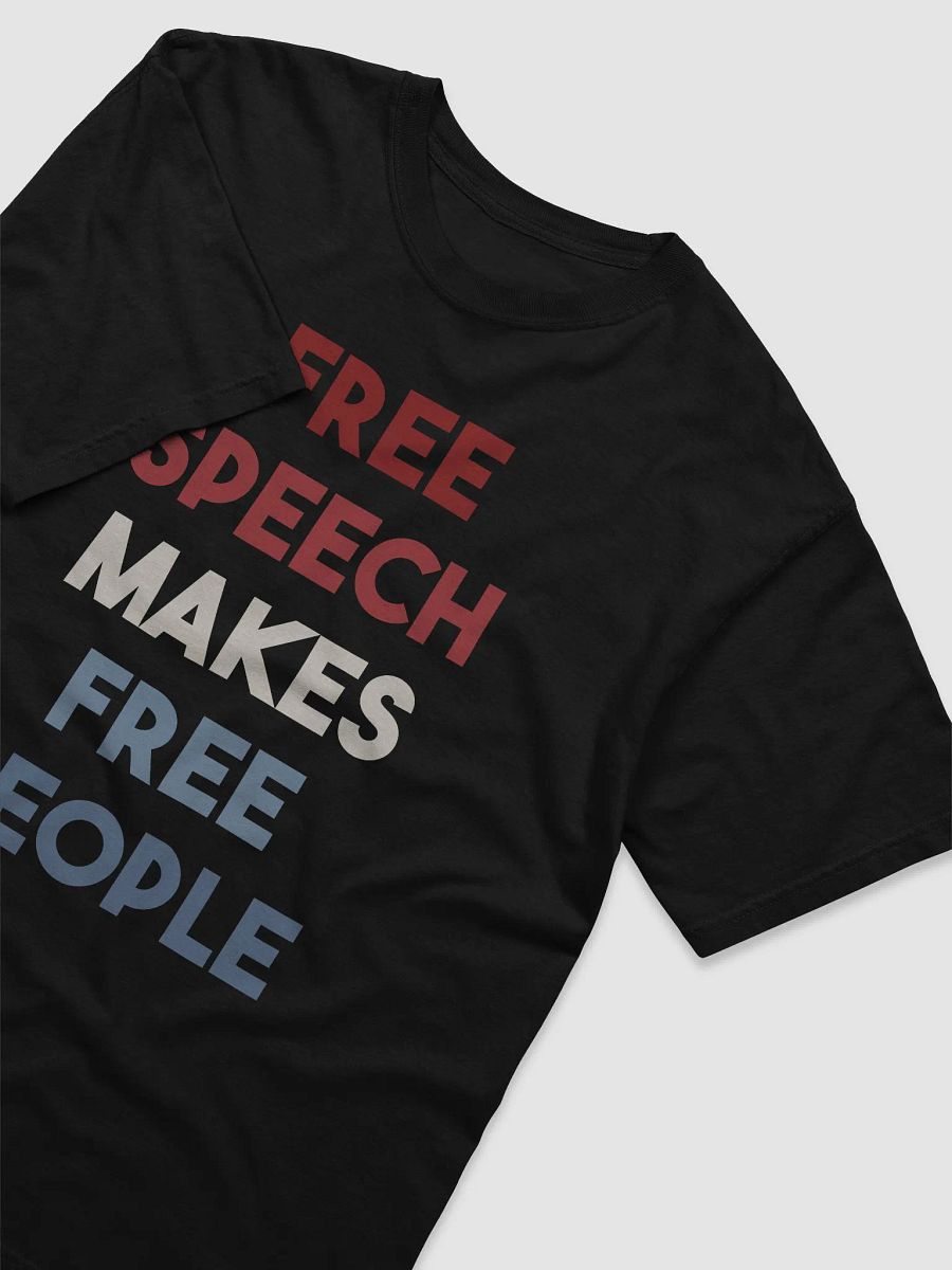 Free Speech Makes Free People T-Shirt product image (3)