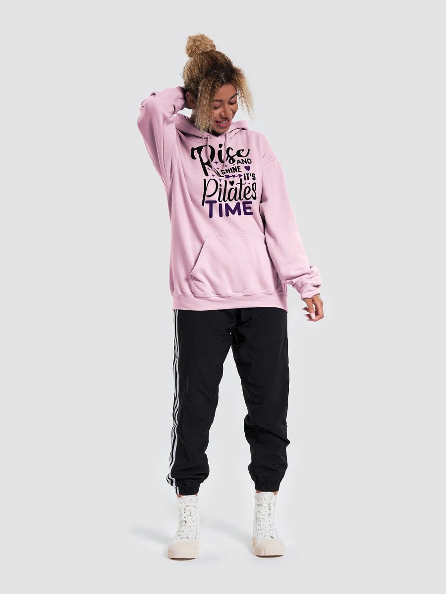 "Rise and Shine, It's Pilates Time" Hoodie - For Pilates Lovers product image (5)