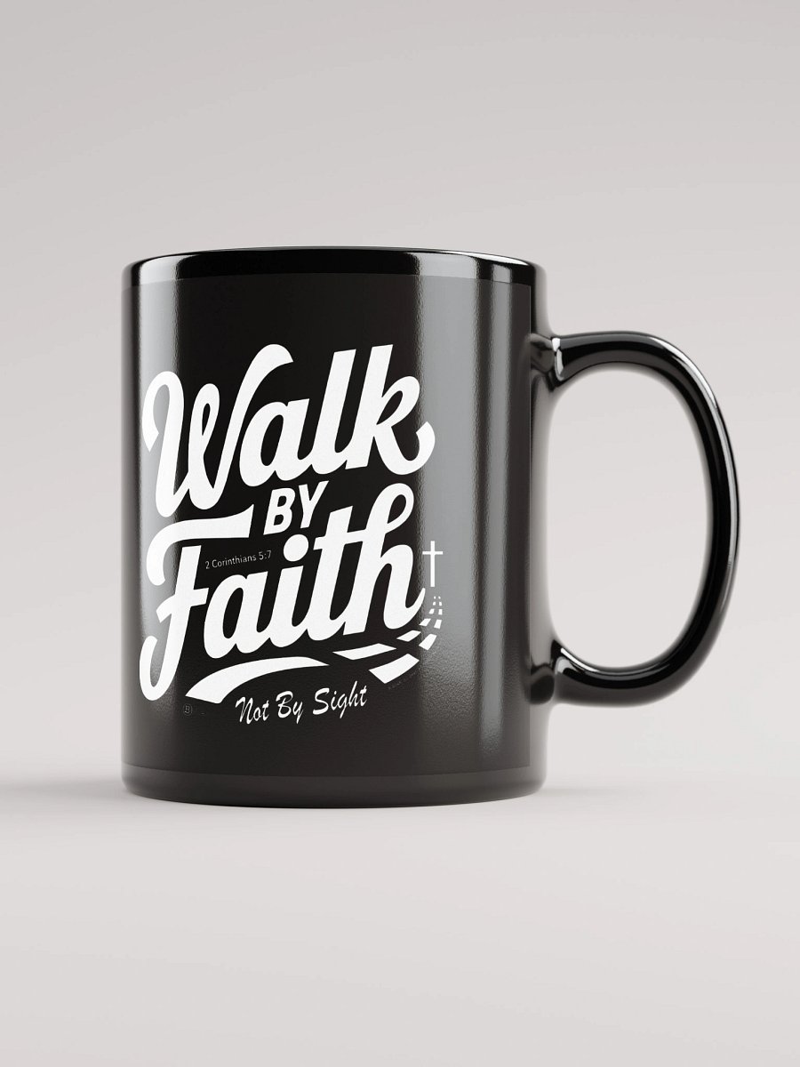 Walk By Faith, Mug, Black Glossy Mug, 2 Corinthians 5:7, KJV, Bible Verse, Scripture Cup product image (5)