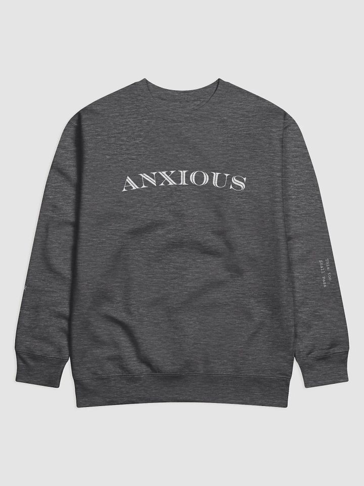 Anxious (This too Shall Pass) Sweatshirt product image (1)