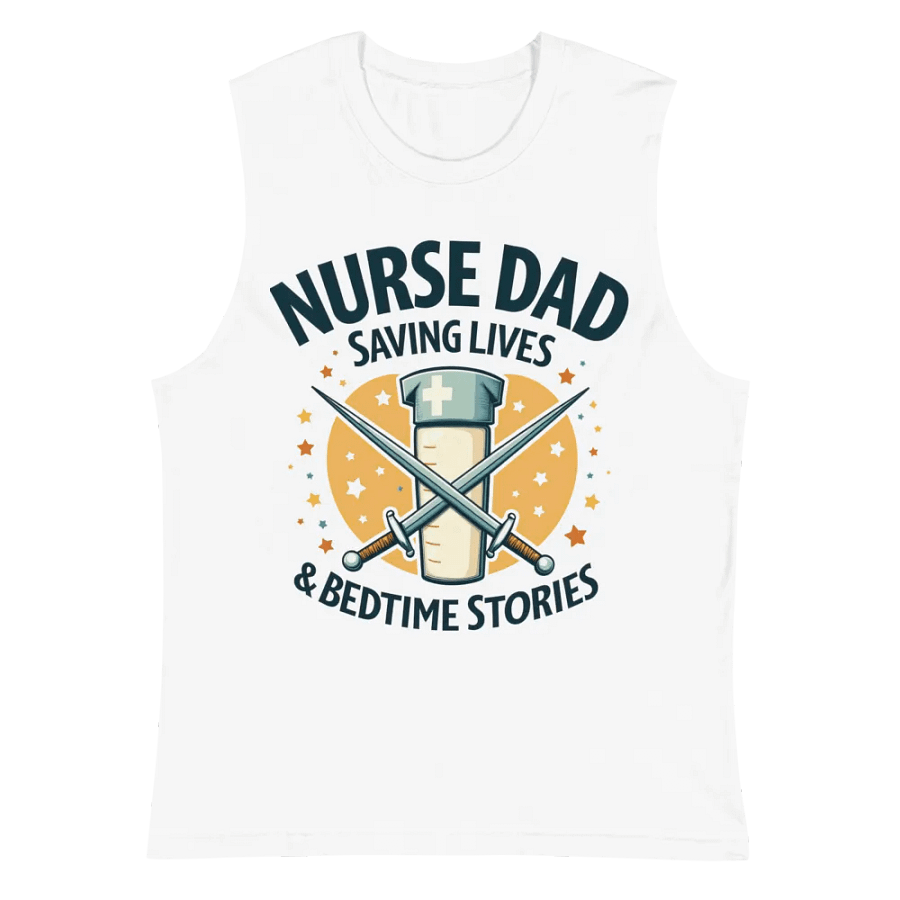 Nurse, Dad, Saving Lives, & bedtime stories Muscle Tank product image (2)