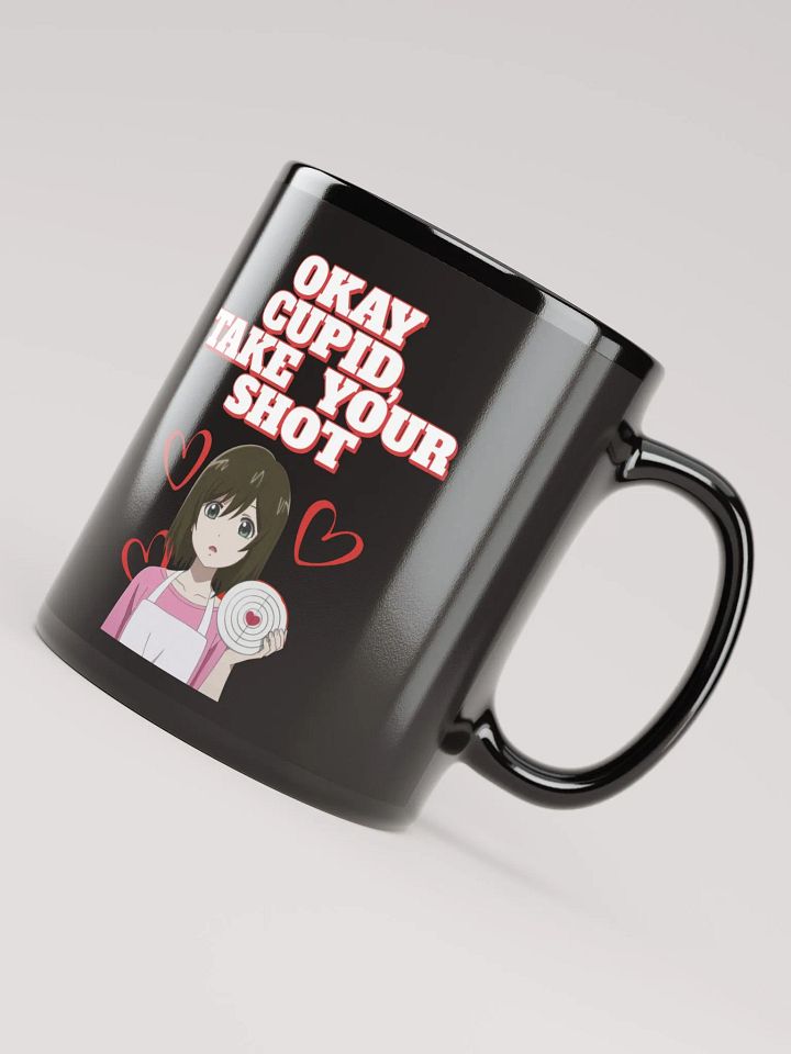 Okay Cupid, Take Your Shot - Valentine's Day Black Mug product image (1)