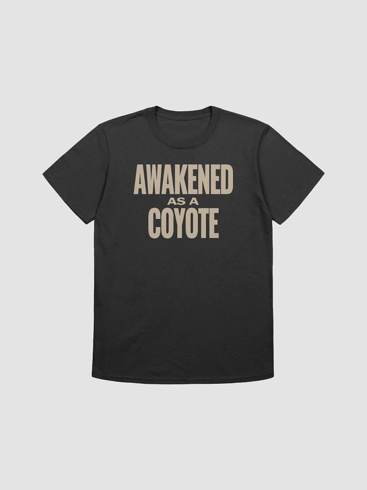 Awakened as a coyote Shirt product image (2)