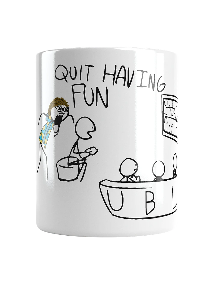 Quit having a Mug product image (1)