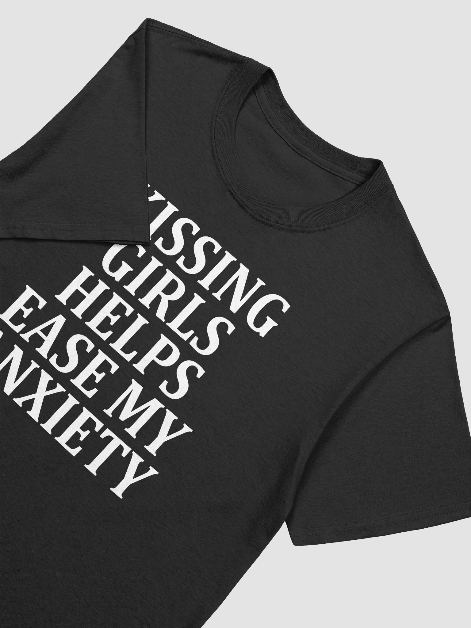 Kissing Girls Helps Ease My Anxiety T-shirt product image (3)