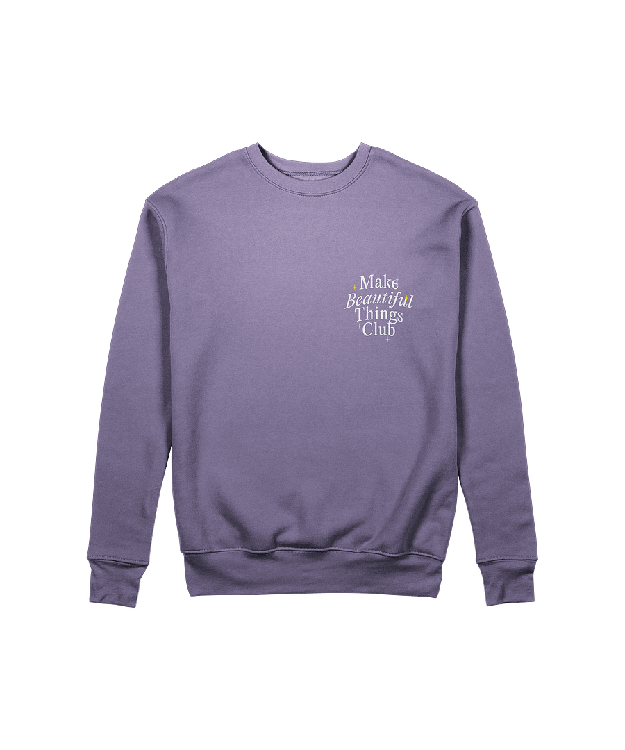 Make Beautiful Things — Sweatshirt product image (1)