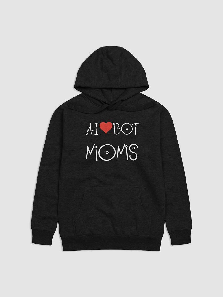 A.I. Heart Bot Moms Hoodie product image (1)